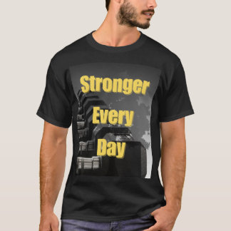 Camiseta Más fuerte todos los días - Motivacional Gym T-Shi