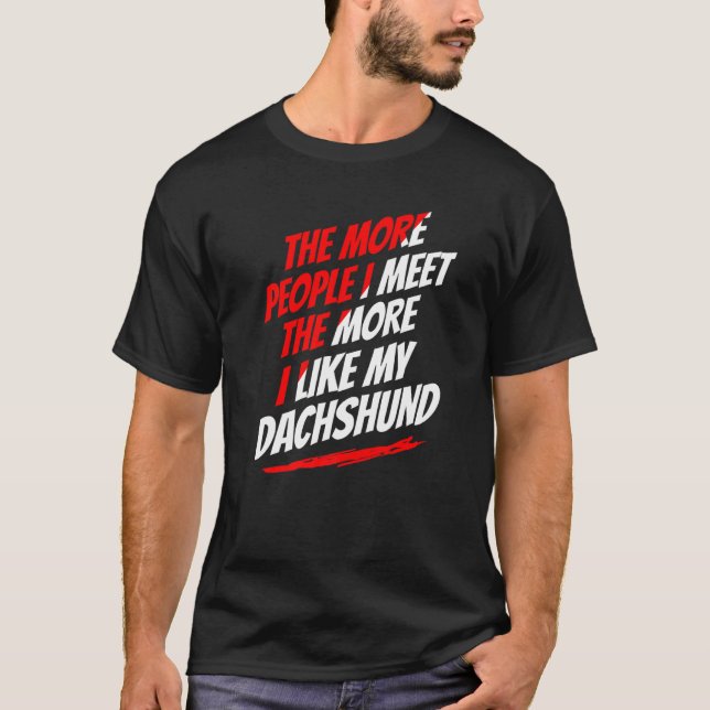 Camiseta Más gente con la que conozco a Dachshund... (Anverso)