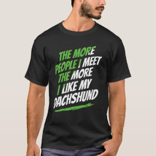Camiseta Más gente con la que conozco a Dachshund...