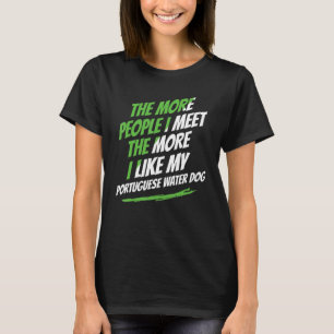 Camiseta Más gente con la que conozco a un perro de agua po