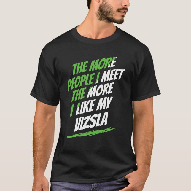 Camiseta Más gente con la que conozco a Vizsla (Anverso)
