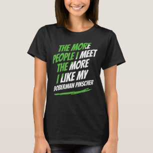 Camiseta Más gente me encuentro con Doberman Pinscher Dog 3