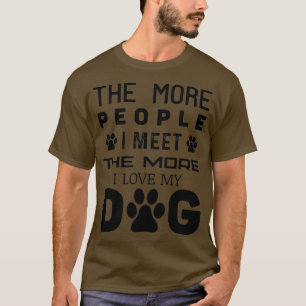 Camiseta Más gente me encuentro, más amo a mi perro - Fu