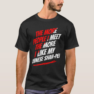 Camiseta Más gente que conozco a un perro gracioso chino Sh