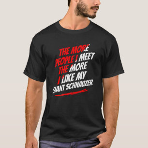 Camiseta Más gente que conozco al gigante Schnauzer Funny D