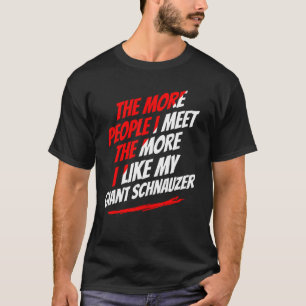 Camiseta Más gente que conozco al gigante Schnauzer Funny D