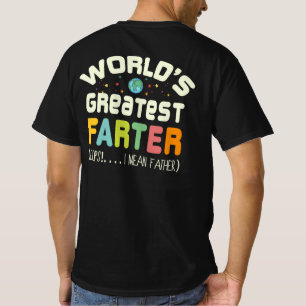 Camiseta Más grande del mundo, más lejos que padre