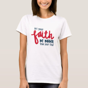 Camiseta Más grande que tu miedo