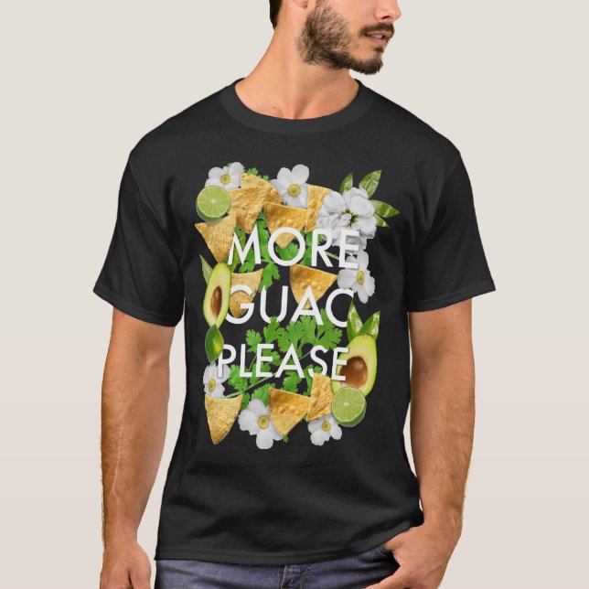 Camiseta Más Guac Por Favor (Anverso)