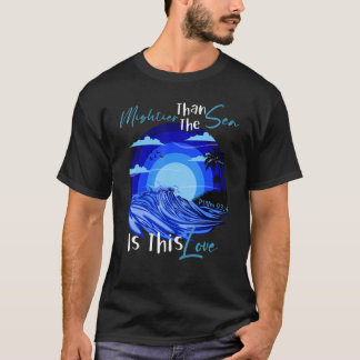 Camiseta Más Importante Que El Mar Es Este Salmo De Amor Re