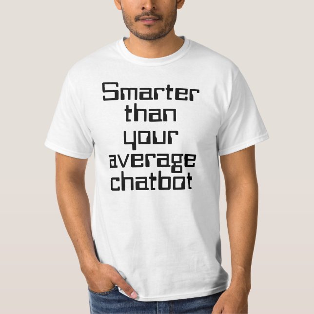 Camiseta Más inteligente que el chatbot promedio Texto dive (Anverso)