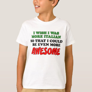 Camiseta Más italiano más asombroso