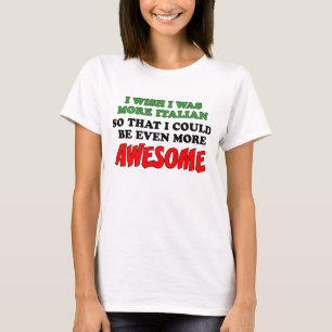 Camiseta Más Italiano Más Impresionante