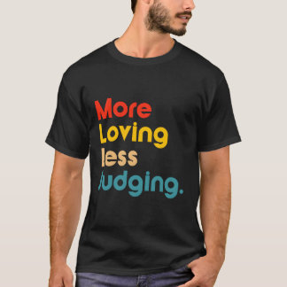 Camiseta Más Juicio Menos Amante