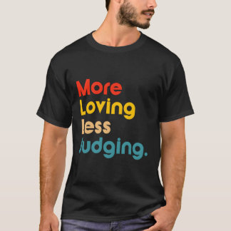 Camiseta Más Juicio Menos Amante