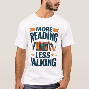 Camiseta Más lectura menos conversación