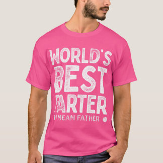 Camiseta Más lejos del mundo me refiero al Día de los Dadys
