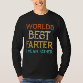 Camiseta Más lejos del mundo me refiero al Día del Padre