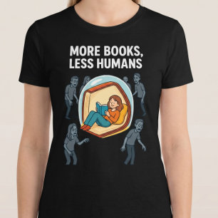 Camiseta Más Libros, Menos Humanos. Lectura
