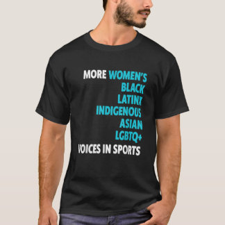 Camiseta Más mujeres indígenas latinos negros asiáticos LGB