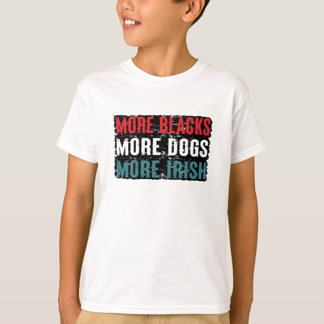 Camiseta Más negros más perros más irlandeses (Anverso)