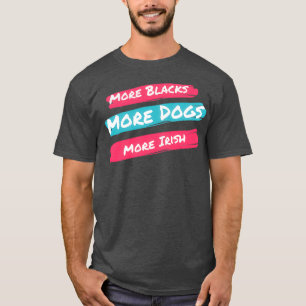 Camiseta Más negros más perros más irlandeses (1)