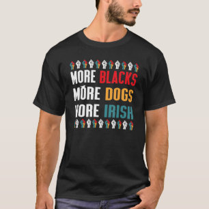 Camiseta Más negros más perros más lomo de historia negra i