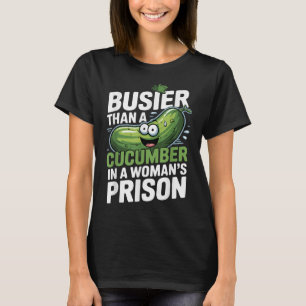 Camiseta Más Ocupado Que Un Cucutero En Una Cárcel De Mujer