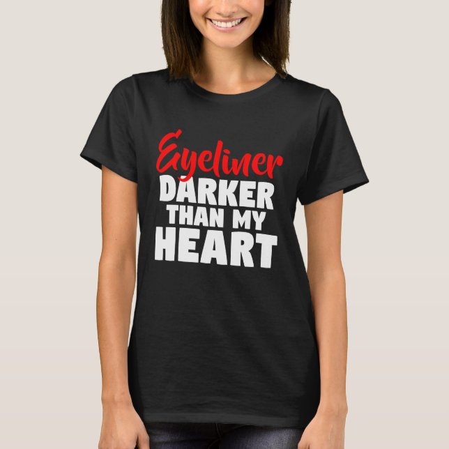 CAMISETA MÁS OSCURO QUE MI CORAZÓN (Anverso)