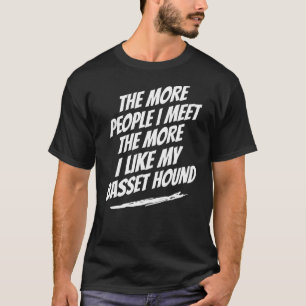 Camiseta Más personas conozco el humor de perro de Basset H