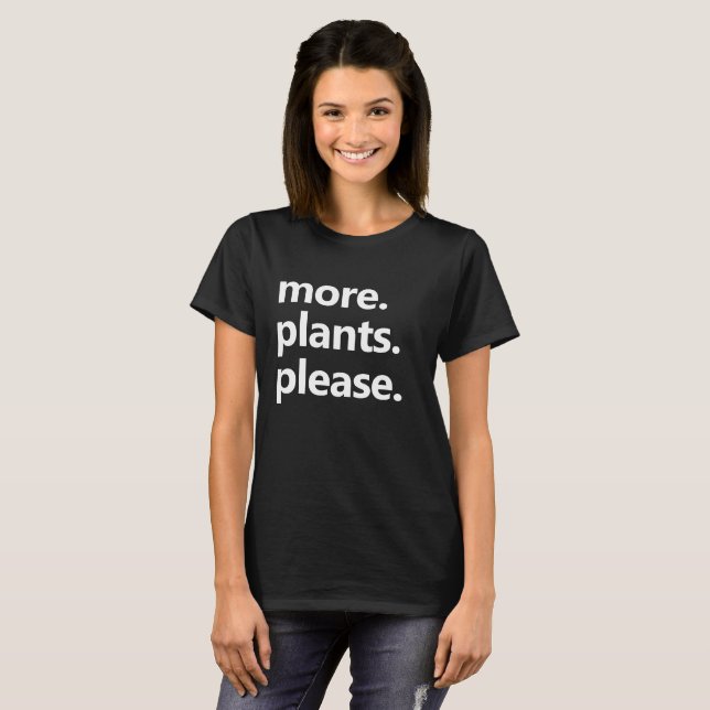 Camiseta Más plantas eslóganes tipografía blanca sobre negr (Anverso completo)