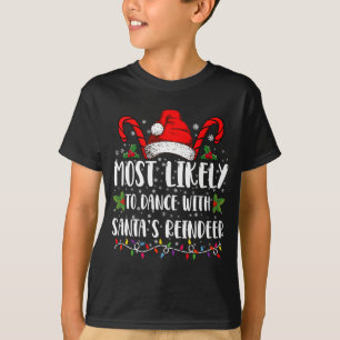 Camiseta Más Probable De Bailar Con La Familia De Reno De S