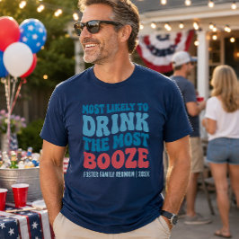 Camiseta Más Probable De Beber Todo El Licor Personalizado 