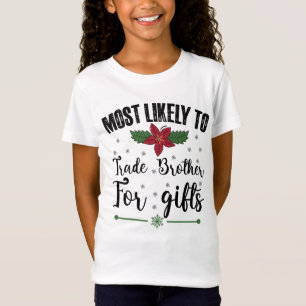 Camiseta Más Probable De Cambiar Hermano Por Regalos Navida