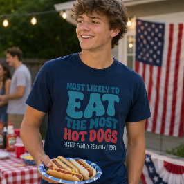 Camiseta Más Probable De Comer La Mayor Cantidad De Hot Dog