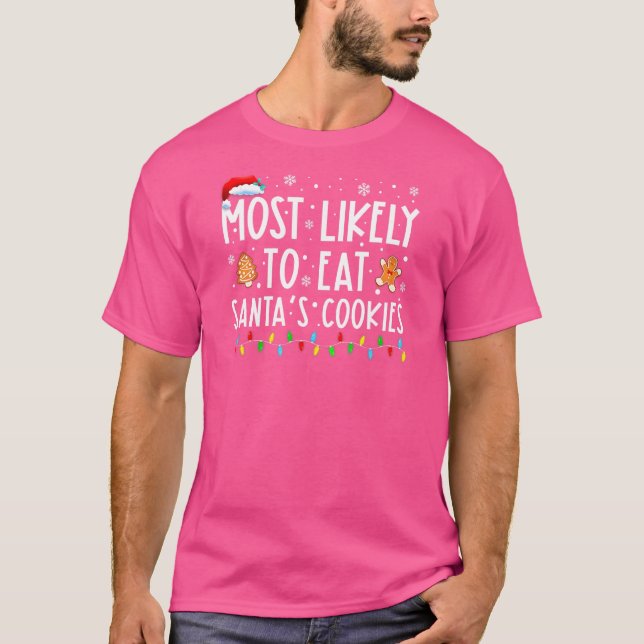 Camiseta Más Probable De Comer Las Galletas De Santa Navida (Anverso)