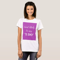 Más probable de decir "I DO"