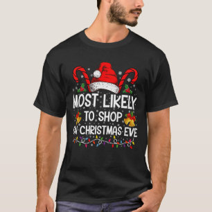 Camiseta Más Probable De Ir De Compras En Nochebuena Navida