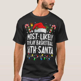 Camiseta Más Probable De Jugar Baloncesto Con Santa Coincid