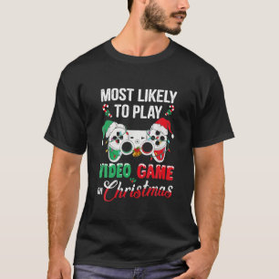 Camiseta Más Probable De Jugar Videojuegos En Navidad Xmas