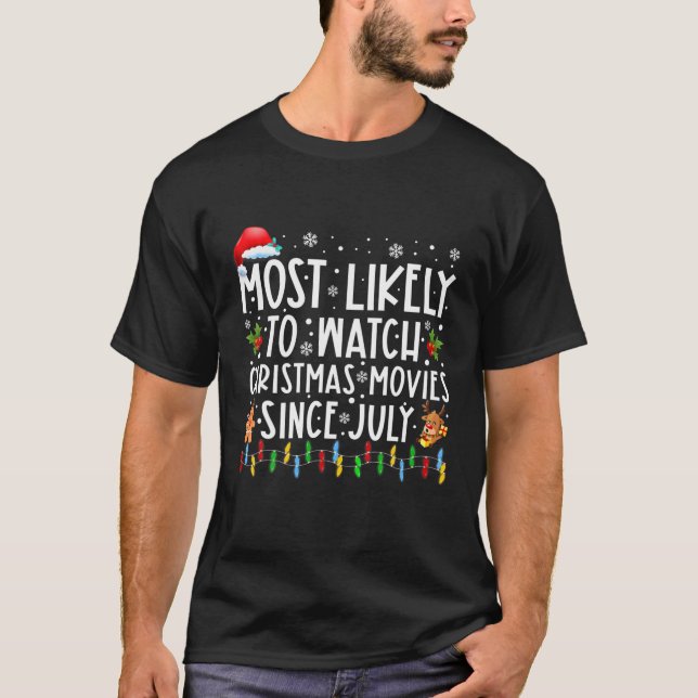 Camiseta Más Probable De Ver Películas De Navidades Desde J (Anverso)