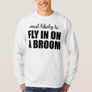 Camiseta Más Probable De Volar En Una Escoba Divertido Hall