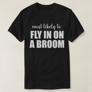 Camiseta Más Probable De Volar En Una Escoba Divertido Hall