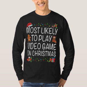 Camiseta Más Probable Para Jugar A La Familia De Videojuego