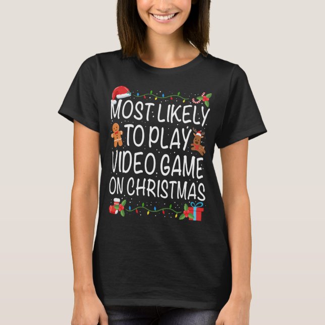 Camiseta Más Probable Para Jugar A La Familia De Videojuego (Anverso)