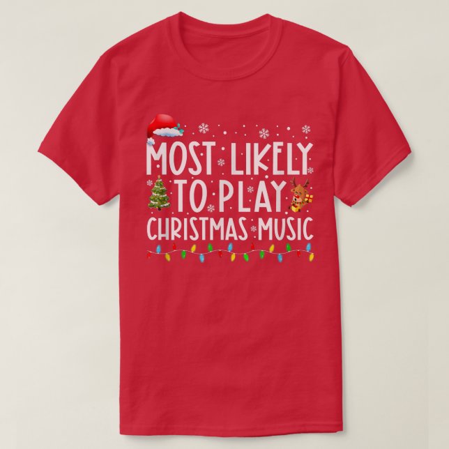 Camiseta Más Probable Para Jugar A Navidades Música Familia (Diseño del anverso)