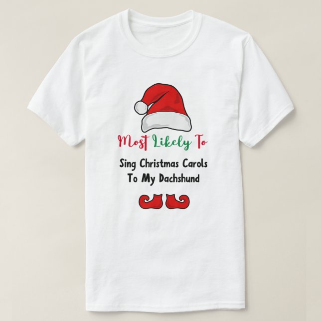 Camiseta Más probable para la camiseta: Divertido Dachshund (Diseño del anverso)