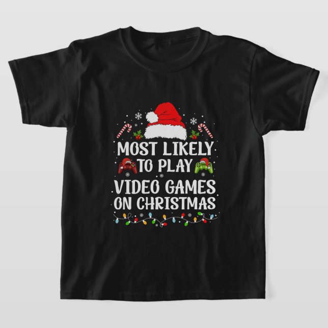 Camiseta Más Probable Para Los Navidades De Videojuegos Fam (Distribución)