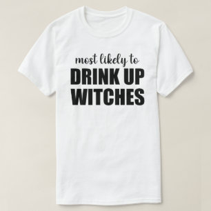 Camiseta Más Probable Que Beba a las Brujas Divertido Hallo