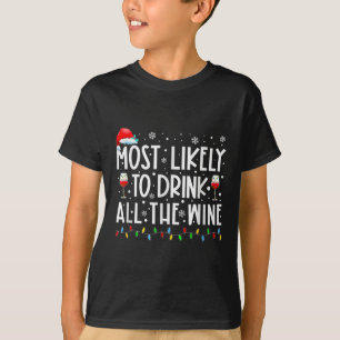 Camiseta Más Probable Que Beba Todo El Vino Familia Combina